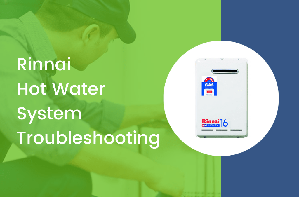 Rinnai Hot Water System Troubleshooting